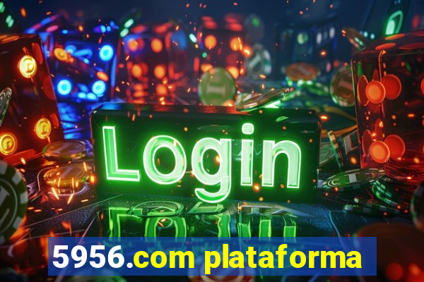 5956.com plataforma